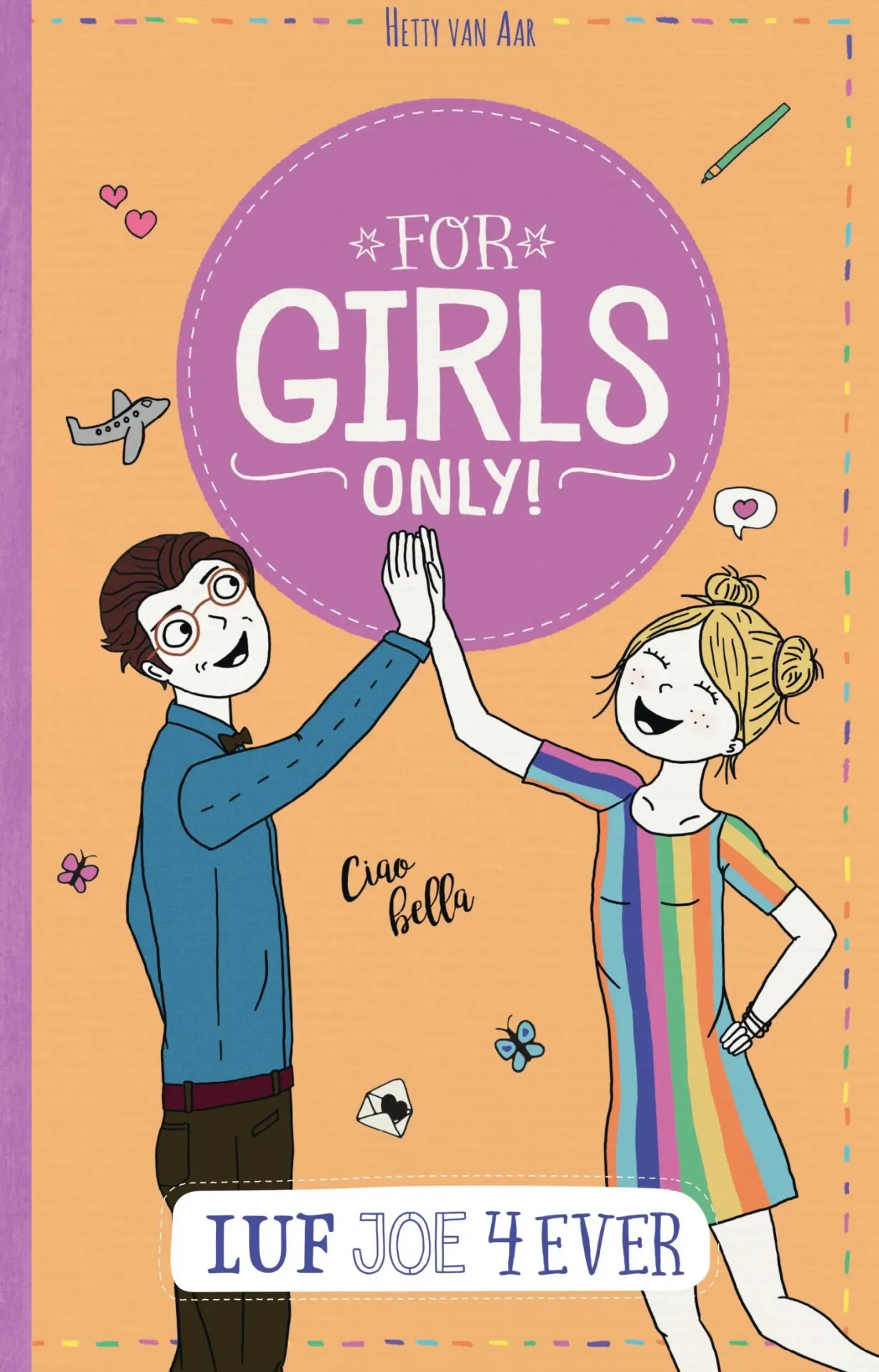 For Girls Only - Luf Joe 4 ever 10+