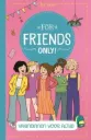 For Friends Only - Vriendinnen voor altijd 10+