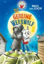 Dolfje Weerwolfje - 30: De geheime weerwolf 7+