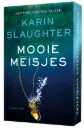 Mooie Meisjes * Karin Slaughter